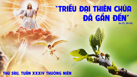 Thứ Sáu Tuần XXXIV Mùa Thường Niên Năm C